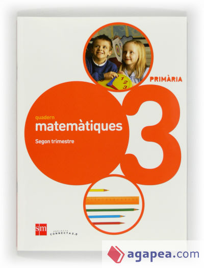 Quadern de matemàtiques. 3 Primària, 2 Trimestre. Connecta 2.0