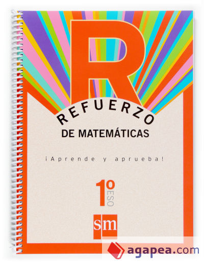 Refuerzo de matemáticas. ¡Aprende y aprueba! 1 ESO