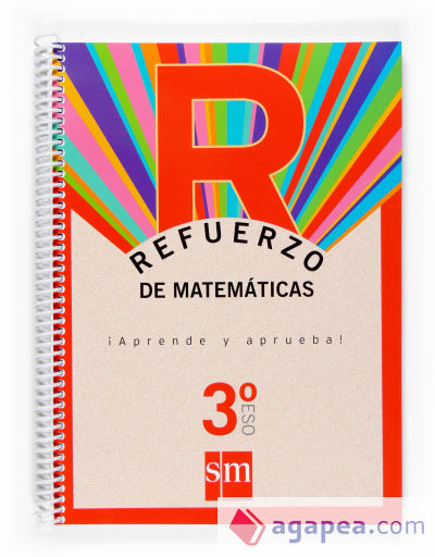 Refuerzo de matemáticas. ¡Aprende y aprueba! 3 ESO