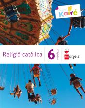 Portada de Religió catòlica. 6 Primària. Kairé