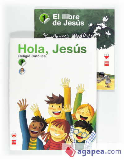 Religió catòlica. Hola, Jesús. 1 Primària