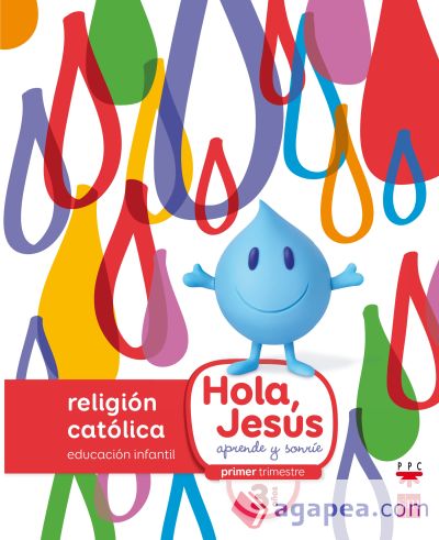 Religión católica. 3 años. Hola, Jesús: aprende y sonríe