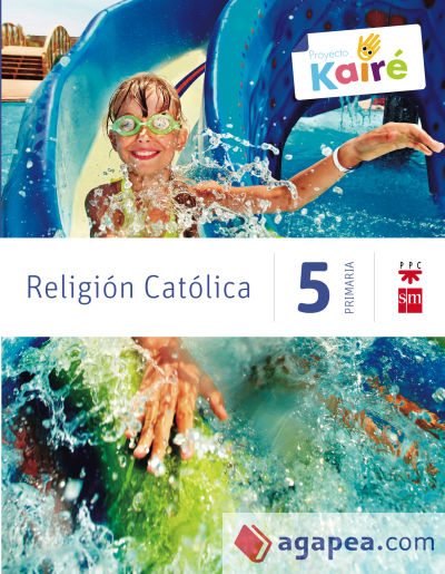 Religión católica, 5º Primaria. Proyecto Kairé