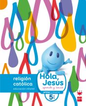 Portada de Religión católica. 5 años. Hola, Jesús: aprende y sonríe