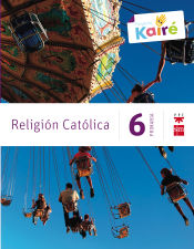 Portada de Religión católica. 6 Primaria. Kairé