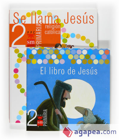 Religión católica, Se llama Jesús. 2 Primaria