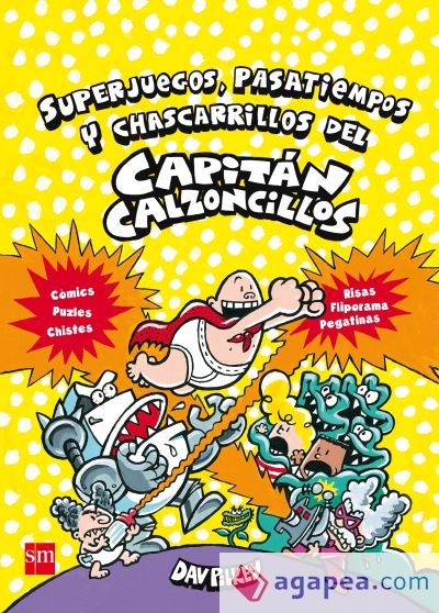 Superjuegos, pasatiempos y chascarrillos del Capitán Calzoncillos