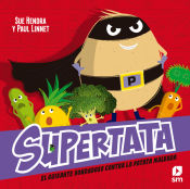 Portada de Supertata y el guisante bondadoso contra la patata malvada