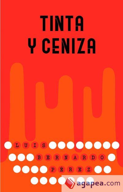 Tinta y ceniza Tinta y ceniza