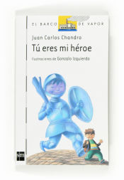 Portada de Tú eres mi héroe