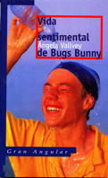 Portada de Vida sentimental de Bugs Bunny