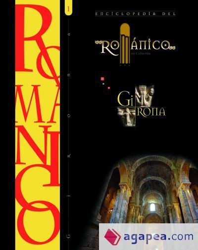 Enciclopedia del Romanico En Girona Tomo I