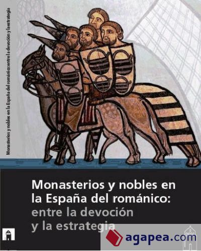 Monasterios y nobles en la España del románico Monasterios y nobles en la España del románico