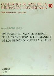 Portada de Aportaciones para el estudio de la cronología del románico en los reinos de Castilla y León