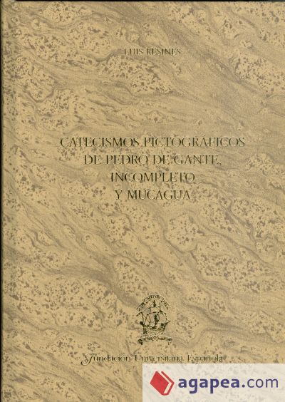 Catecismos pictográficos de Pedro de Gante, incompleto y Mucagua