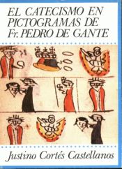 Portada de El catecismo en pictogramas de Fray Pedro de Gante