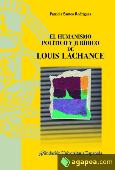 El humanismo político y jurídico de Louis Lachance