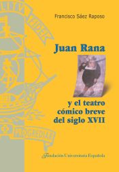 Portada de Juan Rana y el teatro cómico breve del siglo XVII