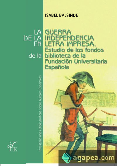 La Guerra de la Independencia en letra impresa