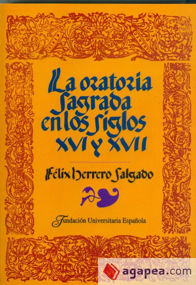 La oratoria sagrada de los siglos XVI y XVII