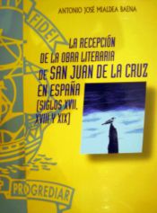 Portada de La recepción de la obra literaria de San Juan de la Cruz en España (siglos XVII, XVIII y XIX)