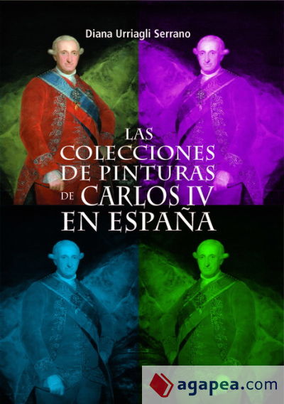 Las colecciones de pintura de Carlos IV en España