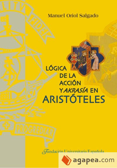 Lógica de la acción y akrasía en Aristóteles