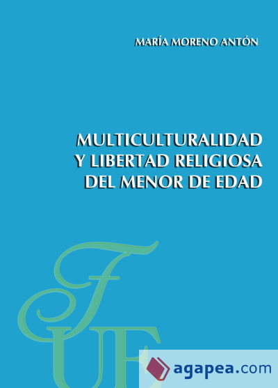 Multiculturalidad y libertad religiosa del menor de edad