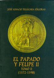 Portada de PAPADO Y FELIPE II, EL - TOMO II
