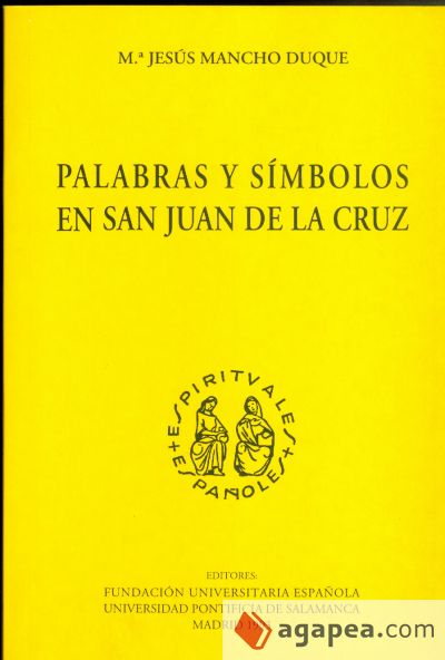 Palabras y símbolos en san Juan de la Cruz