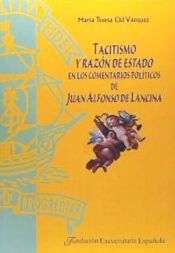 Portada de Tacitismo y razón de estado en los comentarios políticos de Juan Alfonso de Lancina