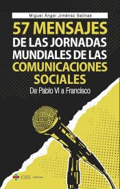 Portada de 57 mensajes de las Jornadas Mundiales de las Comunicaciones Sociales. De Pablo VI a Francisco