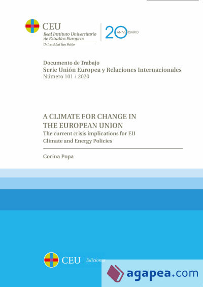 A Climate For Change In The European Union.The current crisis implications for EU Climate and Energy Policies