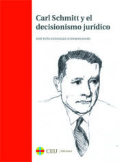 Portada de Carl Schmitt y el decisionismo jurídico