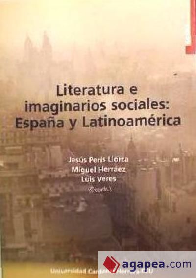 CONGRESO INTERNACIONAL DE LITERATURA E IMAGINARIOS SOCIALES EN ESPAÑA Y ...