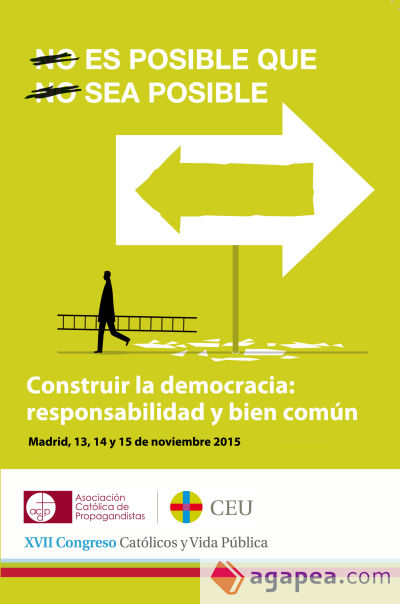 Construir la democracia: responsabilidad y bien común