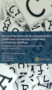 Portada de Diccionario básico de la comunicación: publicidad, marketing, creatividad y relaciones públicas