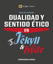 Portada de Dualidad y sentido ético en Dr. Jekyll y Mr. Hyde. Guía de lectura