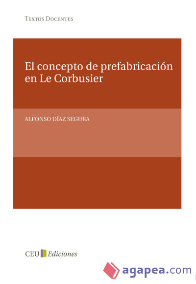 El concepto de prefabricación en Le Corbusier