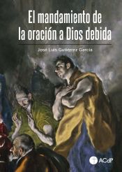 Portada de El mandamiento de la oración a Dios debida