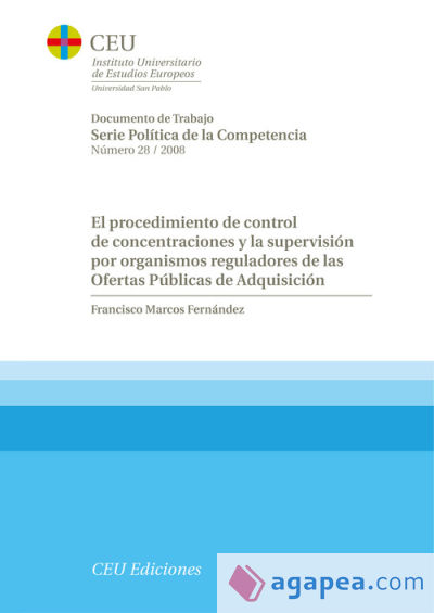 El procedimiento de control de concentraciones y la supervisión por Organismos reguladores de las Ofertas Publicas de Adquisición