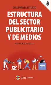 Portada de Estructura del sector publicitario y de medios. Guía para el estudio