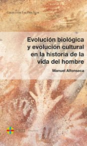 Portada de Evolución biológica y evolución cultural en la historia de la vida del hombre