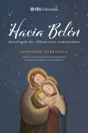 Portada de Hacia Bel&eacute;n. Antolog&iacute;a de villancicos comentados