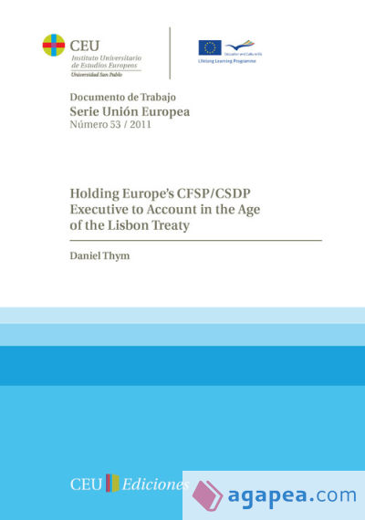 Holding europe's CFSP/CSDP executive to account in the age of the Lisbon treaty
