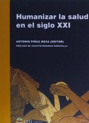 Portada de Humanizar la salud en el siglo XXI