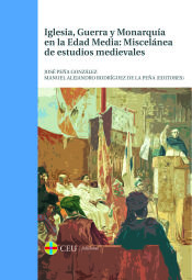 Portada de Iglesia, Guerra y Monarquía en la Edad Media