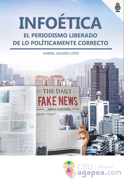 Infoética: El periodismo liberado de lo políticamente correcto