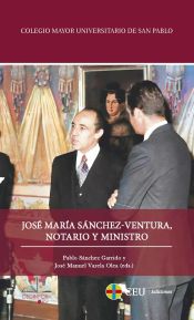 Portada de José María Sánchez-Ventura, notario y ministro
