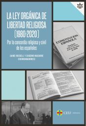 Portada de La Ley Orgánica de Libertad Religiosa (1980-2020) Por la concordia religiosa y civil de los españoles